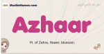 Azhaar muslim girls name and meaning, islamic girls name Azhaar