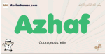 Azhaf muslim boys name and meaning, islamic boys name Azhaf