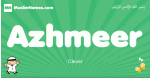 Azhmeer arabic boys name and meaning, quranic boys name Azhmeer