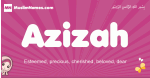 Azizah arabic girls name and meaning, muslim girl name Azizah