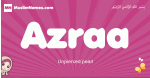 Azraa arabic girls name and meaning, muslim girl name Azraa