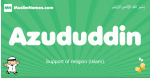 Azududdin arabic boys name and meaning, quranic boys name Azududdin