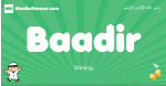 Baadir arabic boys name and meaning, quranic boys name Baadir