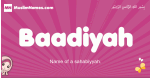 Baadiyah arabic girls name and meaning, muslim girl name Baadiyah