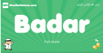 Badar arabic boys name and meaning, quranic boys name Badar