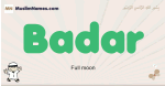 Badar muslim boys name and meaning, islamic boys name Badar