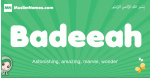 Badeeah arabic girl name and meaning, quranic girls name Badeeah