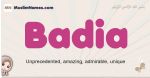 Badia muslim girls name and meaning, islamic girls name Badia