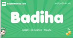 Badiha arabic girl name and meaning, quranic girls name Badiha