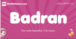 Badran arabic girls name and meaning, quranic girls name Badran