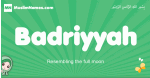 Badriyyah arabic girl name and meaning, quranic girls name Badriyyah