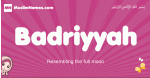 Badriyyah arabic girls name and meaning, muslim girl name Badriyyah