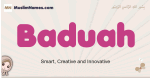Baduah muslim girls name and meaning, islamic girls name Baduah