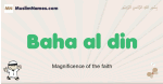 Baha-al-din muslim boys name and meaning, islamic boys name Baha-al-din