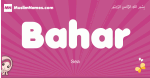 Bahar arabic girls name and meaning, quranic girls name Bahar