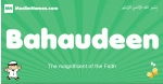 Bahaudeen arabic boys name and meaning, quranic boys name Bahaudeen