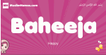 Baheeja arabic girls name and meaning, muslim girl name Baheeja