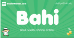 Bahi arabic boys name and meaning, quranic boys name Bahi