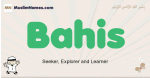 Bahis muslim boys name and meaning, islamic boys name Bahis