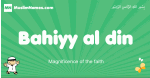Bahiyy-al-din arabic boys name and meaning, quranic boys name Bahiyy-al-din