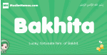 Bakhita arabic girl name and meaning, quranic girls name Bakhita