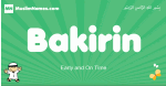 Bakirin arabic boys name and meaning, quranic boys name Bakirin