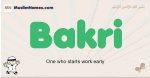 Bakri muslim boys name and meaning, islamic boys name Bakri