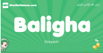 Baligha arabic girl name and meaning, quranic girls name Baligha