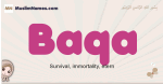 Baqa muslim girls name and meaning, islamic girls name Baqa