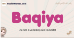 Baqiya muslim girls name and meaning, islamic girls name Baqiya