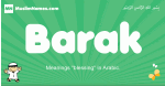 Barak arabic boys name and meaning, quranic boys name Barak