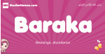 Baraka arabic girls name and meaning, quranic girls name Baraka