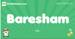 Baresham arabic boys name and meaning, quranic boys name Baresham