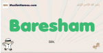 Baresham muslim boys name and meaning, islamic boys name Baresham