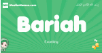 Bariah arabic girl name and meaning, quranic girls name Bariah