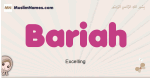 Bariah muslim girls name and meaning, islamic girls name Bariah