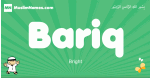 Bariq arabic boys name and meaning, quranic boys name Bariq