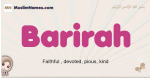 Barirah muslim girls name and meaning, islamic girls name Barirah