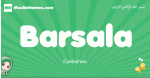 Barsala arabic girl name and meaning, quranic girls name Barsala