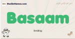 Basaam muslim boys name and meaning, islamic boys name Basaam