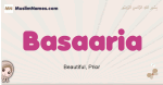 Basaaria muslim girls name and meaning, islamic girls name Basaaria