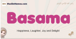 Basama muslim girls name and meaning, islamic girls name Basama
