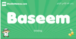 Baseem arabic boys name and meaning, quranic boys name Baseem