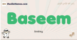 Baseem muslim boys name and meaning, islamic boys name Baseem