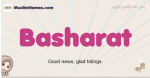 Basharat muslim girls name and meaning, islamic girls name Basharat