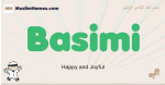 Basimi muslim boys name and meaning, islamic boys name Basimi