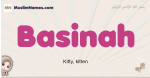Basinah muslim girls name and meaning, islamic girls name Basinah