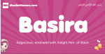 Basira arabic girls name and meaning, muslim girl name Basira