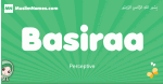 Basiraa arabic girl name and meaning, quranic girls name Basiraa