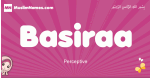 Basiraa arabic girls name and meaning, muslim girl name Basiraa